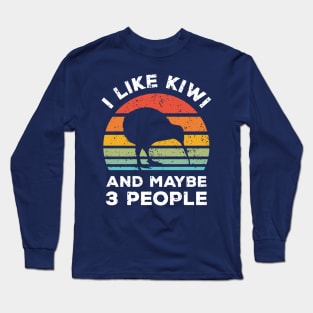 I Like Kiwi and Maybe 3 People, Retro Vintage Sunset with Style Old Grainy Grunge Texture Long Sleeve T-Shirt